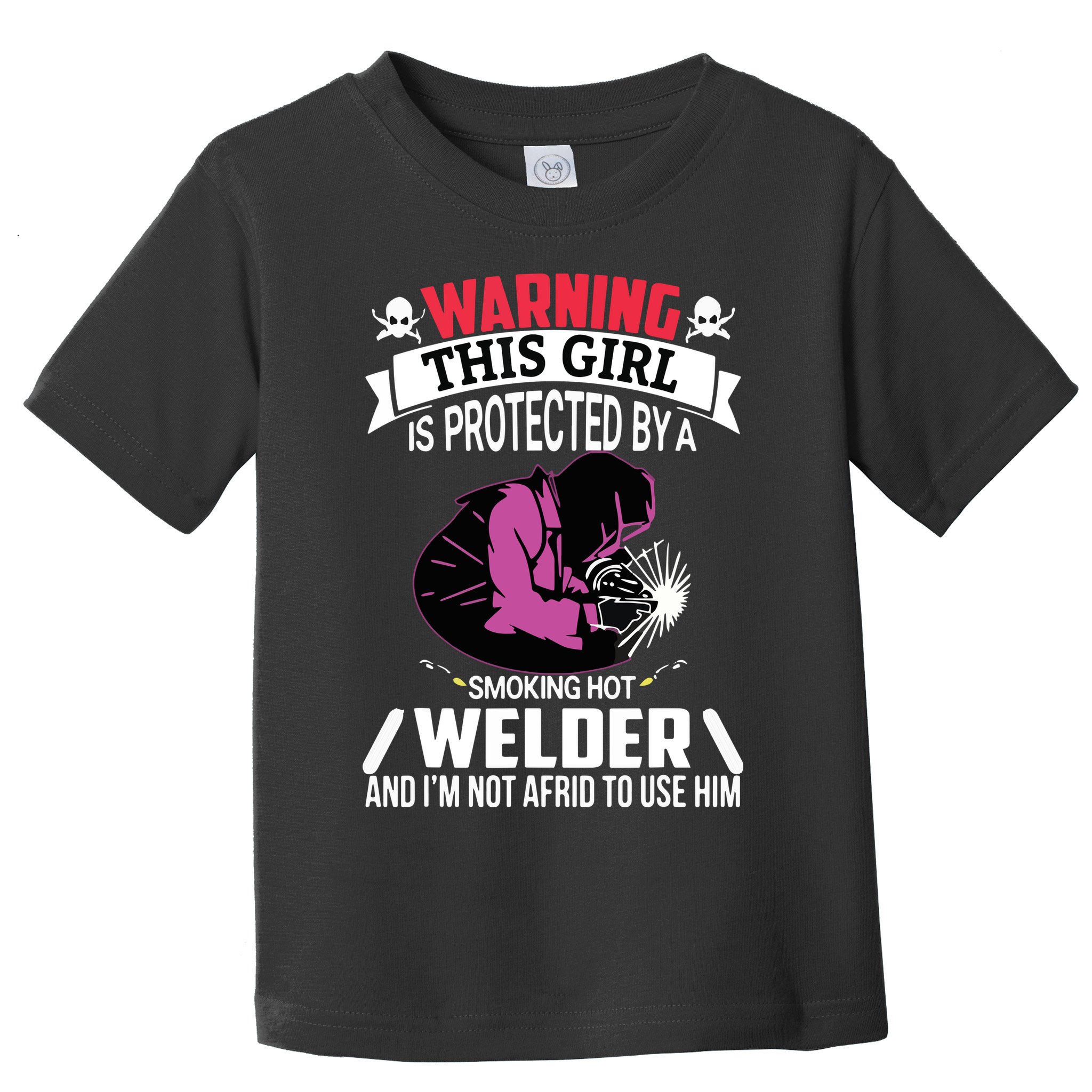 Welder Welding Girlfriend Warning This Girl Is Protected By Premium Toddler T-Shirt