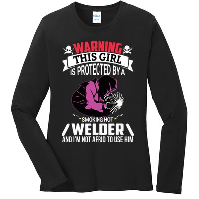 Welder Welding Girlfriend Warning This Girl Is Protected By Premium Ladies Long Sleeve Shirt