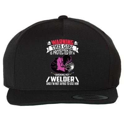 Welder Welding Girlfriend Warning This Girl Is Protected By Premium Wool Snapback Cap