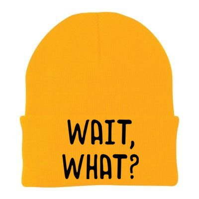 Wait What? Great Gift Popular Slang Quote Gift For Teens Meaningful Gift Knit Cap Winter Beanie