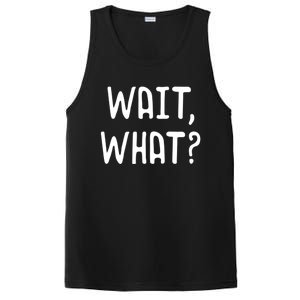 Wait What? Great Gift Popular Slang Quote Gift For Teens Meaningful Gift PosiCharge Competitor Tank