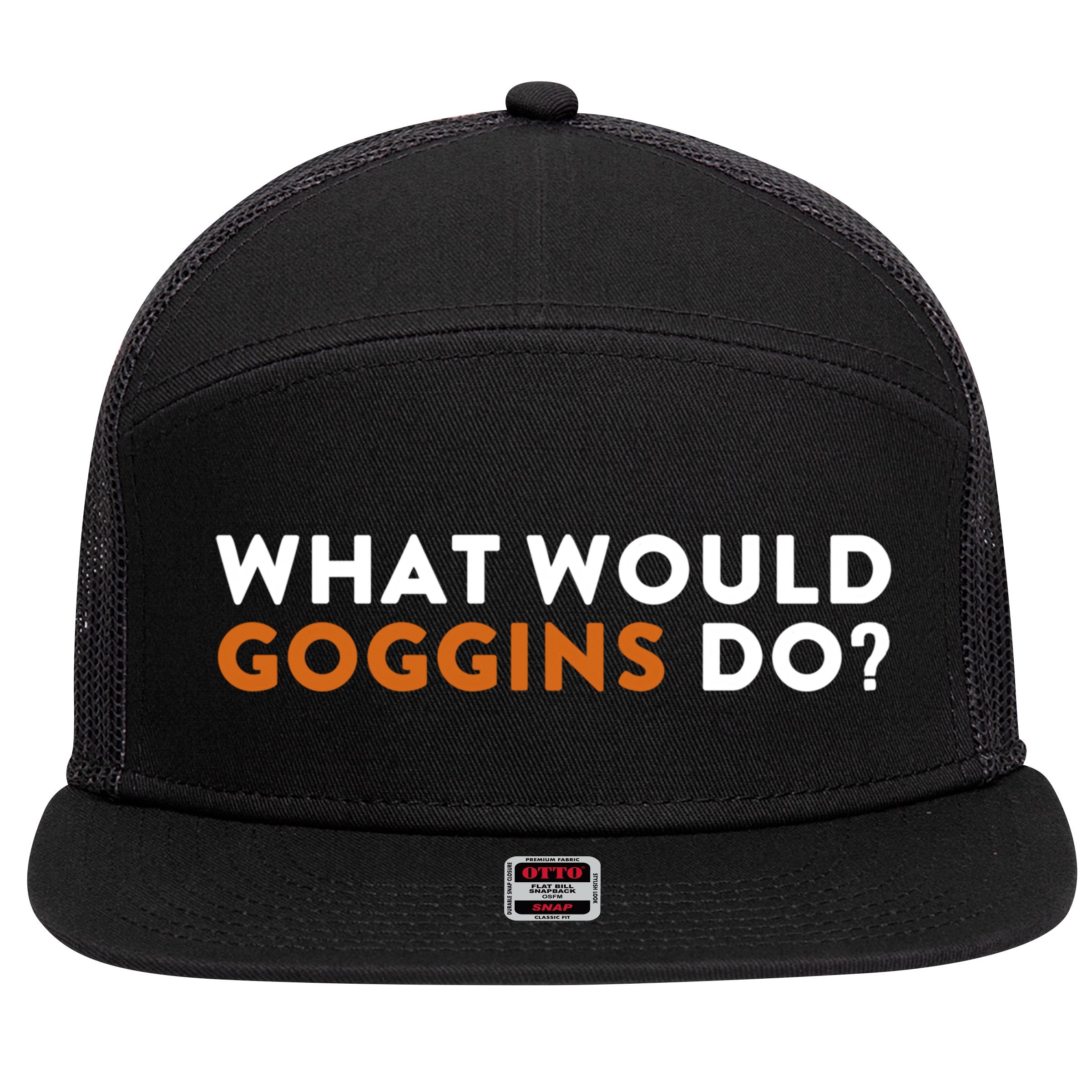What Would Goggins Do Gift Meaningful Gift 7 Panel Mesh Trucker Snapback Hat
