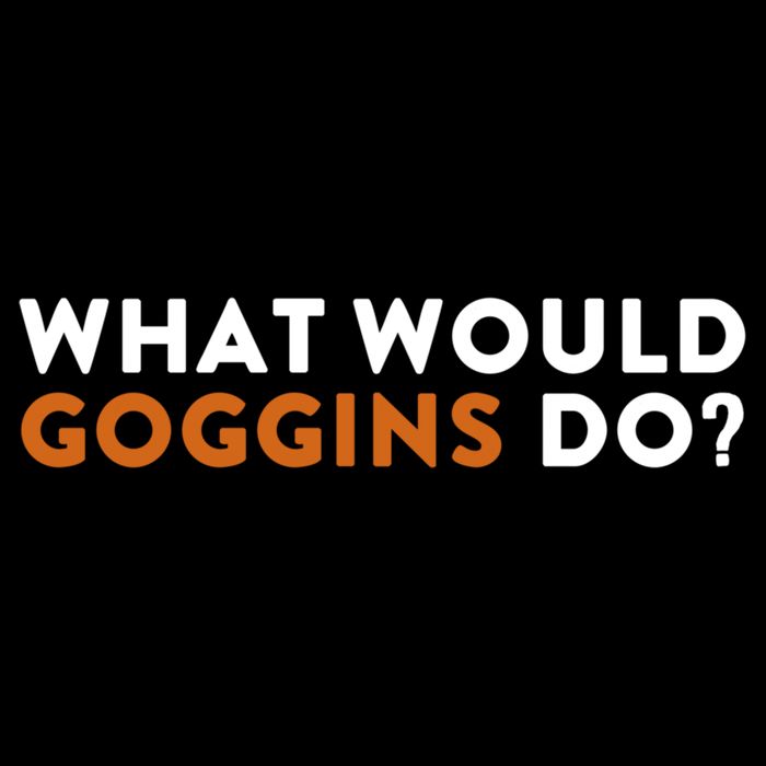 What Would Goggins Do Gift Meaningful Gift Drawstring Bag