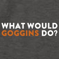 What Would Goggins Do Gift Meaningful Gift Vector Backpack