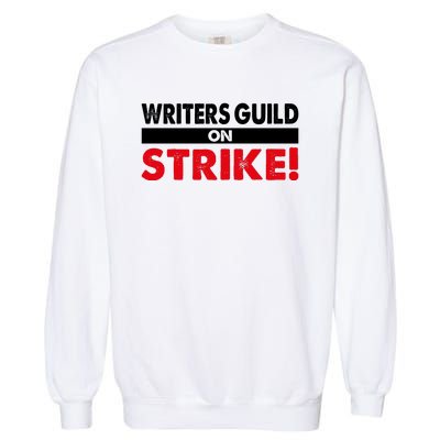 WGA Writers Guild Of America On Strike Anti AI Chatbots Garment-Dyed Sweatshirt