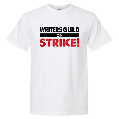 WGA Writers Guild Of America On Strike Anti AI Chatbots Garment-Dyed Heavyweight T-Shirt