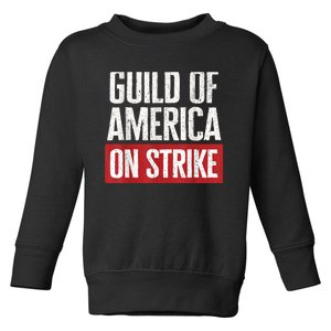 WGA Writers Guild Of America On Strike Toddler Sweatshirt