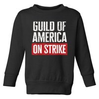 WGA Writers Guild Of America On Strike Toddler Sweatshirt