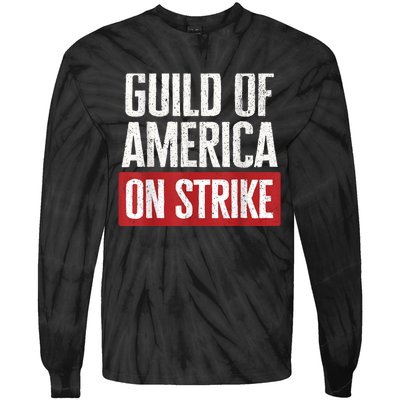 WGA Writers Guild Of America On Strike Tie-Dye Long Sleeve Shirt