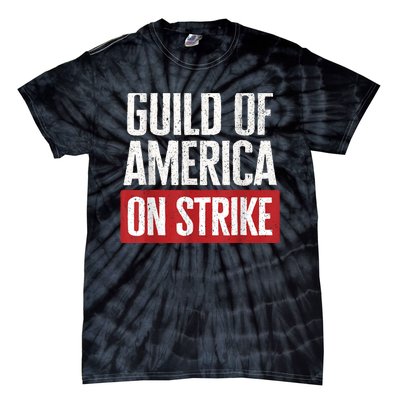 WGA Writers Guild Of America On Strike Tie-Dye T-Shirt