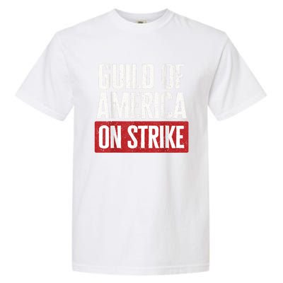 WGA Writers Guild Of America On Strike Garment-Dyed Heavyweight T-Shirt