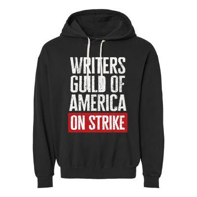 WGA Writers Guild Of America On Strike Anti AI Chatbots Garment-Dyed Fleece Hoodie