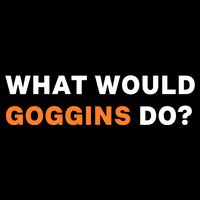 What Would Goggins Do? Gift Cooling Performance Crew T-Shirt