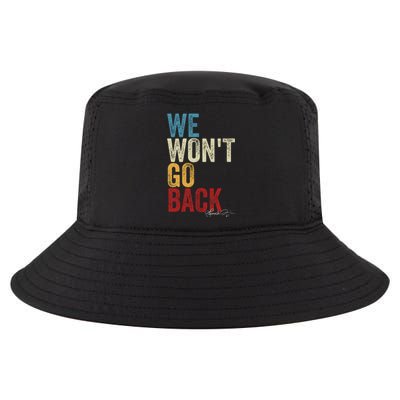 We WonT Go Back Kamala Harris 2024 Kamala Waltz Vintage Gift Cool Comfort Performance Bucket Hat