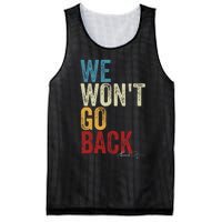 We WonT Go Back Kamala Harris 2024 Kamala Waltz Vintage Gift Mesh Reversible Basketball Jersey Tank