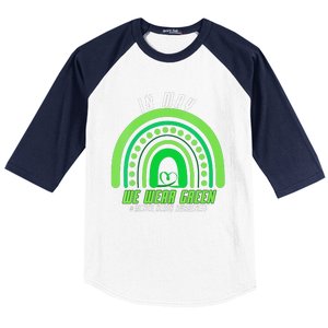 We Wear Green Mental Health Awareness Baseball Sleeve Shirt