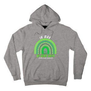 We Wear Green Mental Health Awareness Tall Hoodie