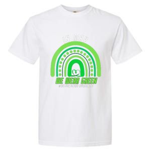 We Wear Green Mental Health Awareness Garment-Dyed Heavyweight T-Shirt