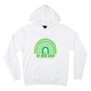 We Wear Green Mental Health Awareness Hoodie