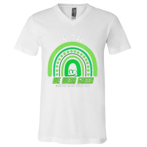 We Wear Green Mental Health Awareness V-Neck T-Shirt