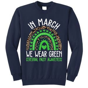 We Wear Green Cerebral Palsy Awareness CP Month Rainbow Tall Sweatshirt