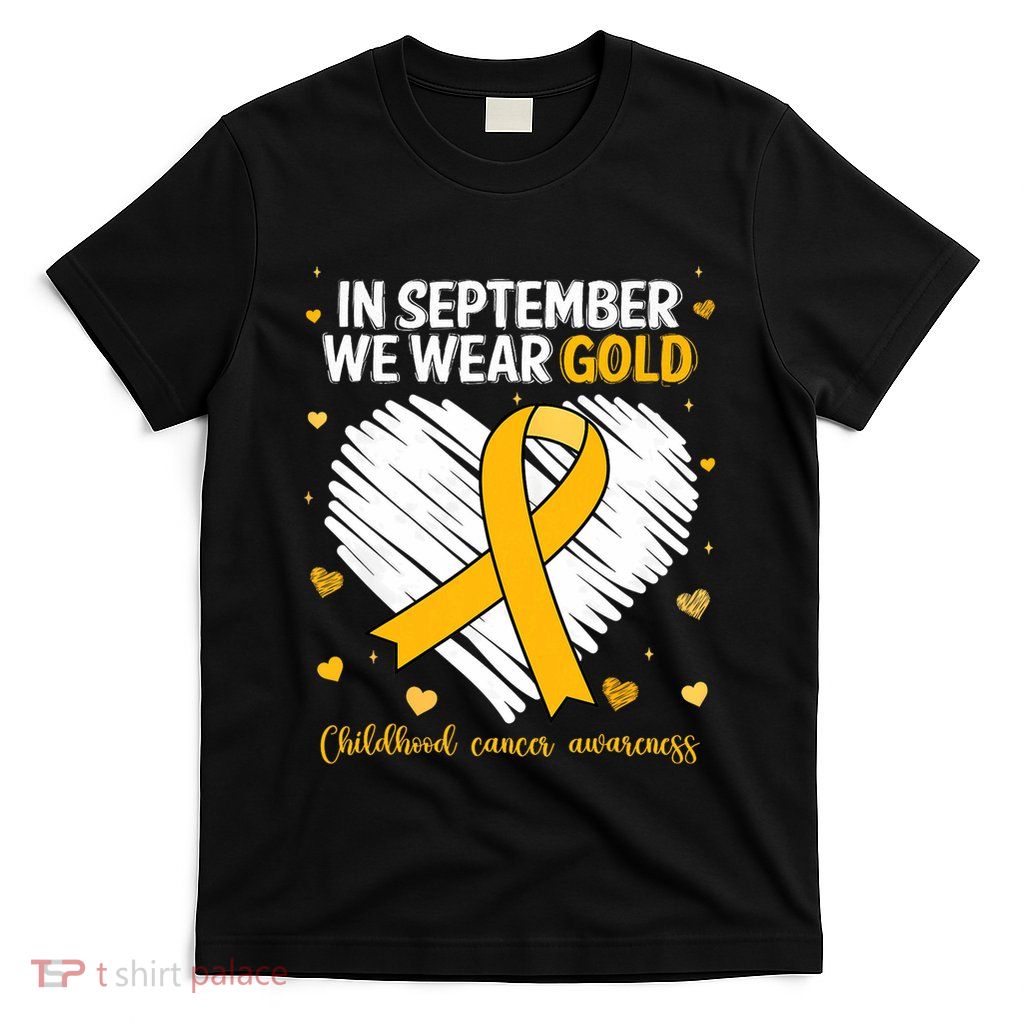 We Wear Gold Childhood Cancer Awareness Gold Ribbon Heart T-Shirt