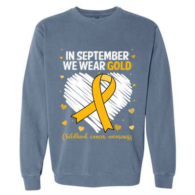 We Wear Gold Childhood Cancer Awareness Gold Ribbon Heart Garment-Dyed Sweatshirt