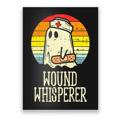 Wound Whisperer Ghost Nurse Boo Halloween Nursing RN Poster