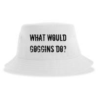 What Would Goggins Do Motivational Workout Inspiration Sustainable Bucket Hat
