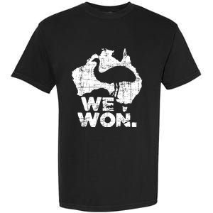 We Won Great Emu War Australian History Emu Lover Garment-Dyed Heavyweight T-Shirt