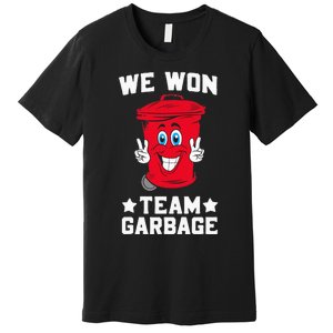 We Won Garbage Team Premium T-Shirt