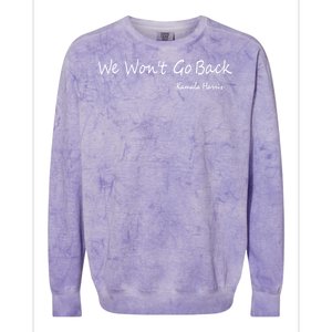 We Wont Go Back Kamala Harris Colorblast Crewneck Sweatshirt