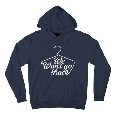 We Wont Go Back Feminist Hoodie