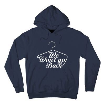 We Wont Go Back Feminist Tall Hoodie