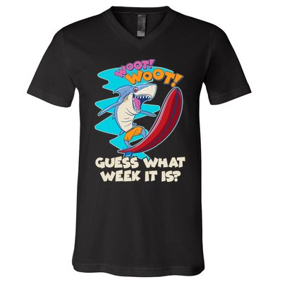 Woot Woot Guess What Week It Is Surfing Shark V-Neck T-Shirt