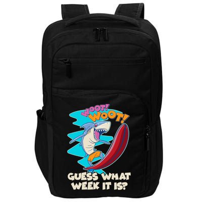 Woot Woot Guess What Week It Is Surfing Shark Impact Tech Backpack