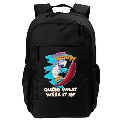 Woot Woot Guess What Week It Is Surfing Shark Daily Commute Backpack