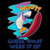 Woot Woot Guess What Week It Is Surfing Shark Mug
