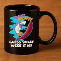 Woot Woot Guess What Week It Is Surfing Shark 11oz C Handle Ceramic Mug