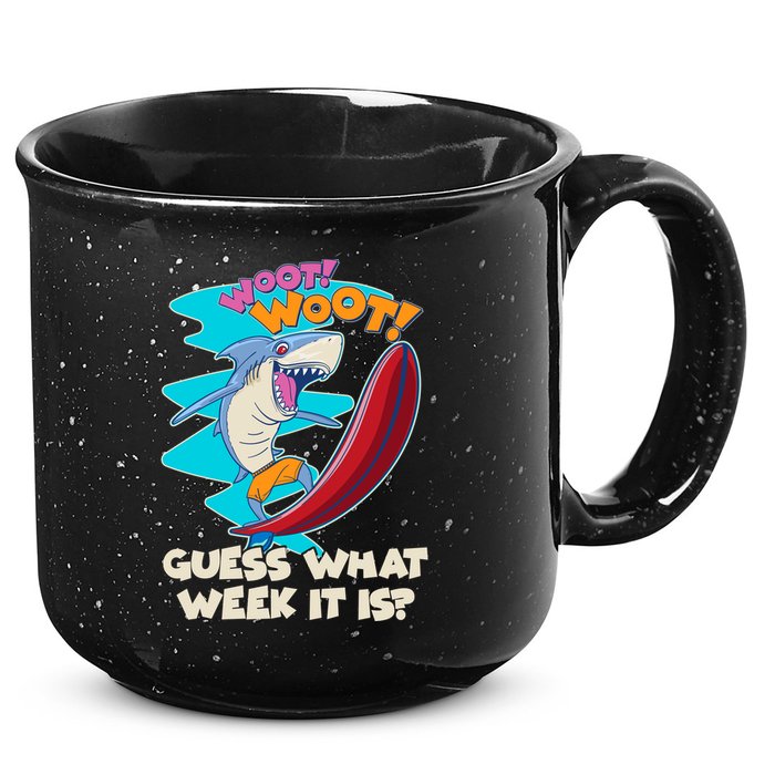 Woot Woot Guess What Week It Is Surfing Shark 15oz Campfire Ceramic Mug