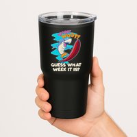 Woot Woot Guess What Week It Is Surfing Shark Tumbler