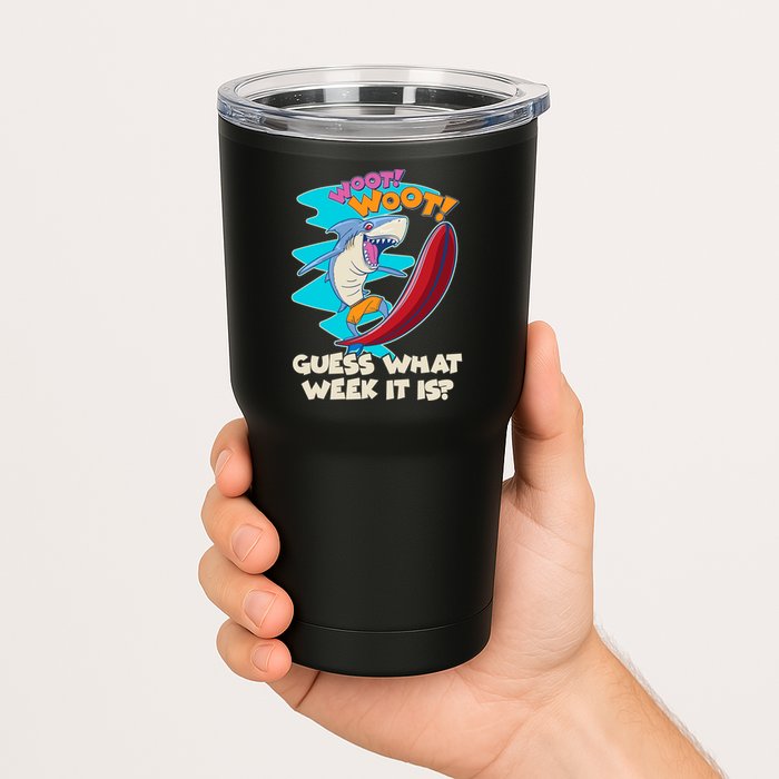 Woot Woot Guess What Week It Is Surfing Shark Tumbler