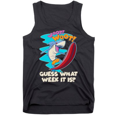 Woot Woot Guess What Week It Is Surfing Shark Tank Top
