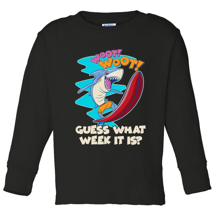 Woot Woot Guess What Week It Is Surfing Shark Toddler Long Sleeve Shirt