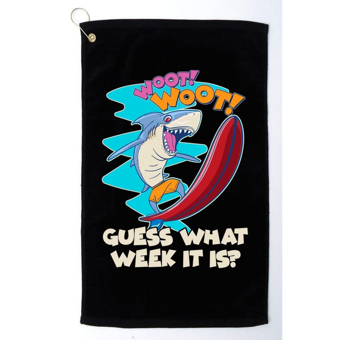 Woot Woot Guess What Week It Is Surfing Shark Golf Towel
