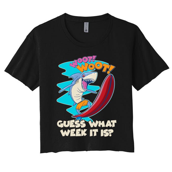 Woot Woot Guess What Week It Is Surfing Shark Crop Top