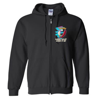 Woot Woot Guess What Week It Is Surfing Shark Full Zip Hoodie