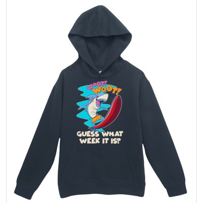 Woot Woot Guess What Week It Is Surfing Shark Urban Pullover Hoodie