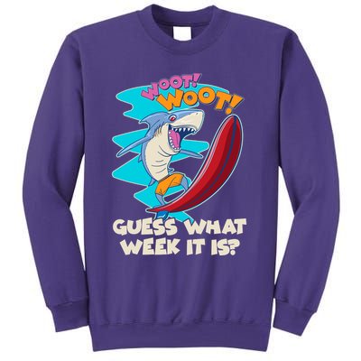 Woot Woot Guess What Week It Is Surfing Shark Sweatshirt