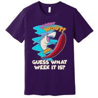 Woot Woot Guess What Week It Is Surfing Shark Premium T-Shirt